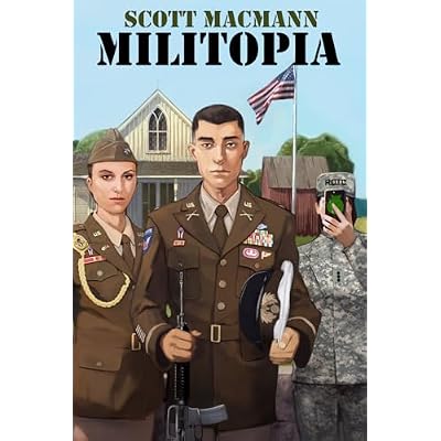 Militopia: A Military Dystopian Novel of Family, Power, and Belief