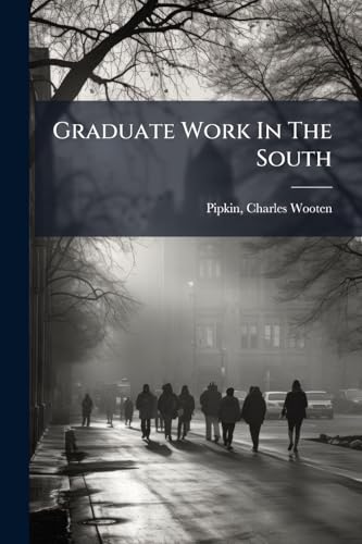 Graduate Work In The South