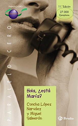 Hola, ¿está María? (Castellano - JUVENIL - PARALELO CERO)