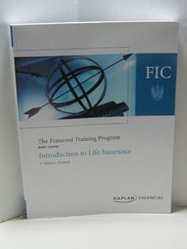 Unknown Binding The Fraternal Training Program Basic Course Introduction to Life Insurance Book