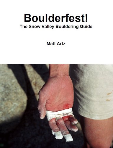 Boulderfest! The Snow Valley Bouldering Guide (English Edition)