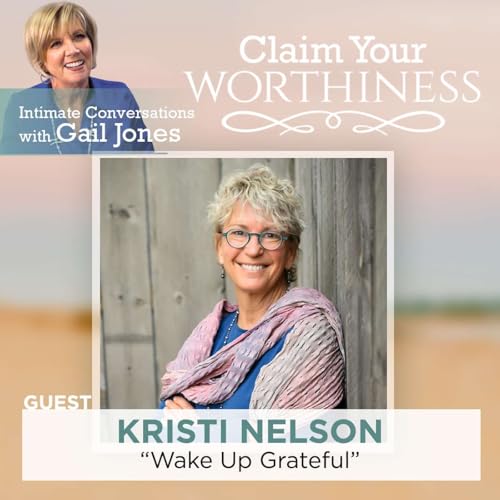 Wake Up Grateful with Kristi Nelson