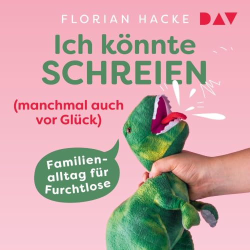 Couverture de Ich k&ouml;nnte SCHREIEN (manchmal auch vor Gl&uuml;ck). Familienalltag f&uuml;r Furchtlose