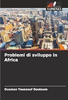 Problemi di sviluppo in Africa (Italian Edition) 6206801365 Book Cover