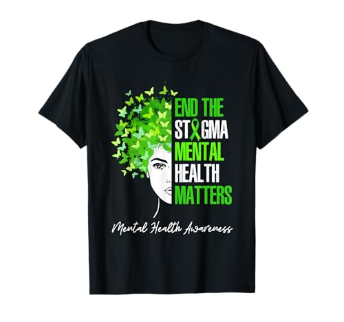 End The Stigma Mental Health Matters Awareness Brain Illness T-Shirt