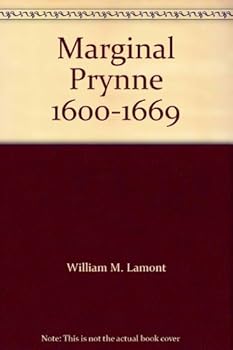 Marginal Prynne, 1600-1669 (Studies in political history)