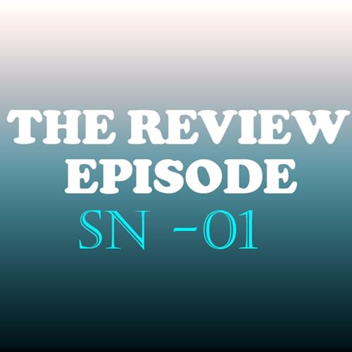 THE 1808 PODCAST S01 REVIEW EPISODE