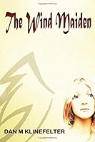 The Wind Maiden 1489545115 Book Cover
