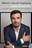 escanor  A pie de escaño: Las verdades ocultas de nuestra democracia representativa (ATALAYA)