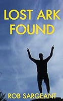 Lost Ark Found 0978212363 Book Cover
