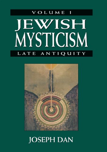 The Ancient Jewish Mysticism Dan， Joseph Jewish Mysticism: The Middle ages (Jewish Mysticism in the