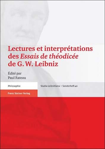 Lectures Et Interpretations Des Essais de Theodicee de G. W. Leibniz