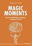  Magic Moments: Wie Sie den WOW!-Effekt in Schulungen und Seminaren kreieren