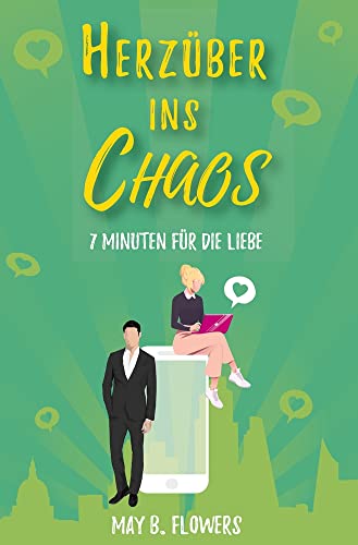 Preisvergleich Produktbild Herzüber ins Chaos: 7 Minuten für die Liebe