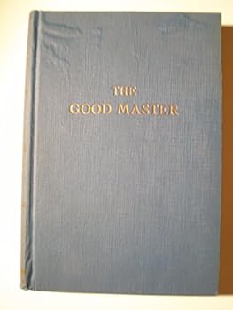 The Good Master, Translated from the German