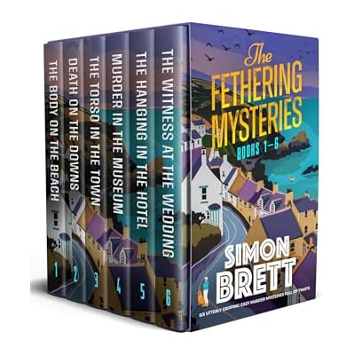 THE FETHERING MYSTERIES BOOKS 1&ndash;6 Six utterly gripping cozy murder mysteries full of twists