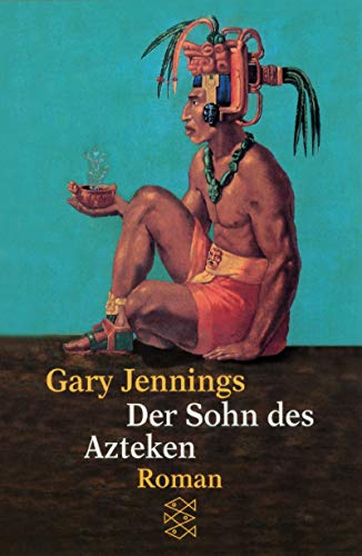 Der Sohn des Azteken. [German] 3596143772 Book Cover