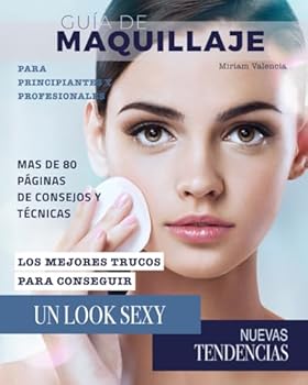 Paperback Guía de Maquillaje: Libro para principiantes y profesionales. (Spanish Edition) [Spanish] Book
