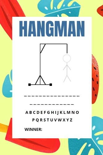 Hangman: 140 Pages, Perfect for Kids of All Ages
