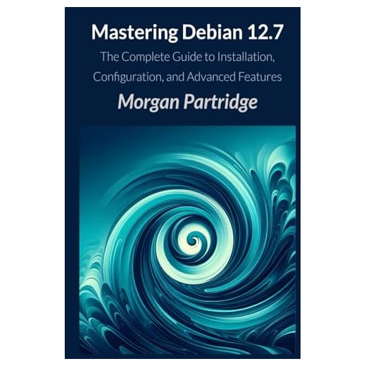Mastering Debian 12.7: The Complete Guide to Installation, Configuration, and Advanced Features