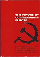 The Future of Communism in Europe B000JVTDD0 Book Cover