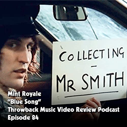 Ep. 84-Blue Song (Mint Royale) Podcast Por  arte de portada