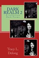 Dark Realm 2: A Collection of Dark Poems 1519331622 Book Cover