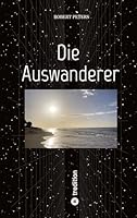 Die Auswanderer: Eine wilde Reise durchs 19. und 20. Jahrhundert von Goch über Berlin, Rotterdam und Portugal nach Jamaika (German Edition) 3384870190 Book Cover