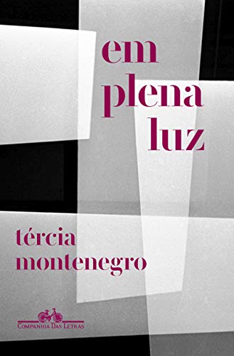 Em plena luz - Montenegro, Tércia