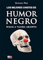 Los mejores chistes de humor negro 8479279265 Book Cover