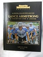 Sports Illustrated Presents a Special  Collector's Edition: Lance Armstrong, a Champion and a Legend B000U8FO8K Book Cover