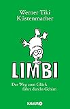  Limbi: Der Weg zum Glück führt durchs Gehirn