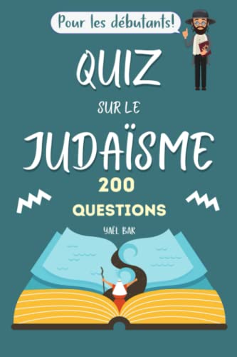 Quiz sur le judaïsme: 200 questions - Niveau débutants