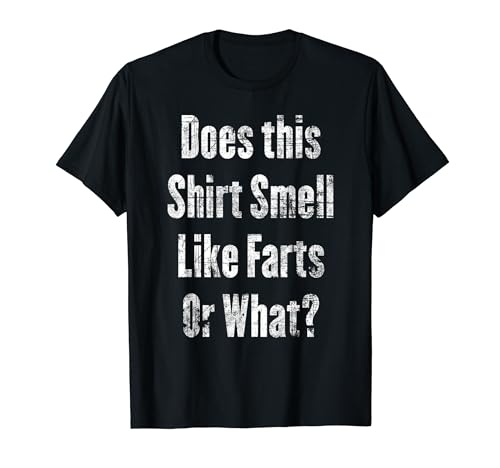 Est-ce que cette chemise sent comme les pets ? Gross Dad Joke, Funny Fart T-Shirt