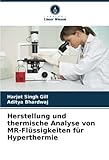  Herstellung und thermische Analyse von MR-Flüssigkeiten für Hyperthermie: DE