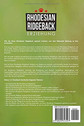 Rhodesian Ridgeback Erziehung: Entwickeln Sie durch gezieltes Training eine einzigartige Beziehung zu Ihrem Rhodesian Ridgeback – Alles Wissenswerte über Wesen und Charakter des Rhodesian Ridgeback