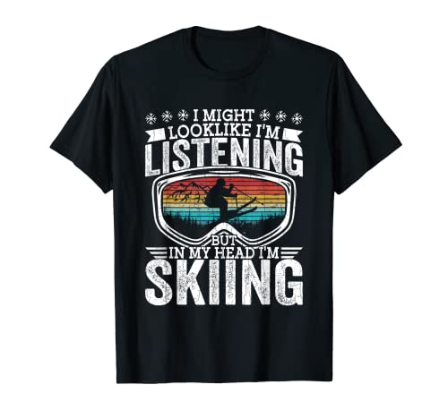 Skiing Funny I'm Skiing Expert - Gráfico para amantes del esquí Camiseta