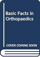 Basic Facts in Orthopaedics 0632007184 Book Cover