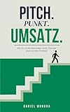 umsatzabgabe  Pitch.Punkt.Umsatz.: Wie Du in 60 Sekunden mehr Partner und Kunden findest!