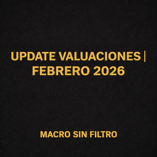 Update Valuaciones | Febrero 2026