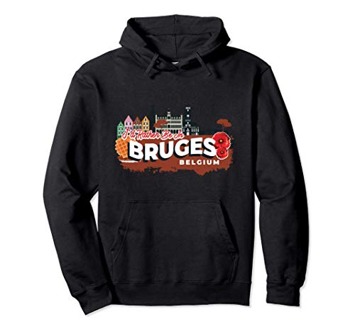 I'd Rather Be In Bruges Belgium Vintage Souvenir Pullover Hoodie