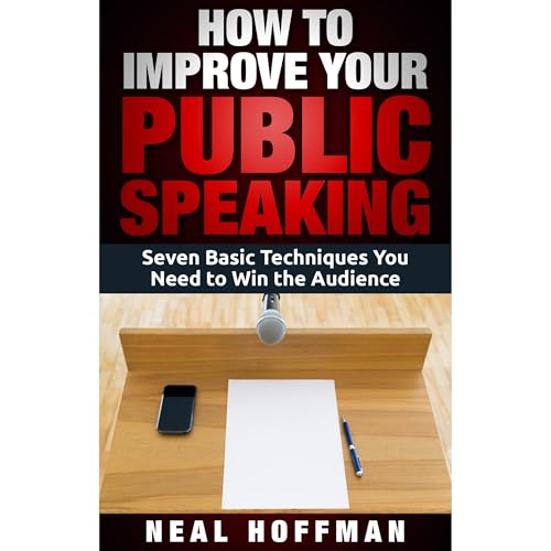 How To Improve Your Public Speaking by Neal Hoffman episode artwork