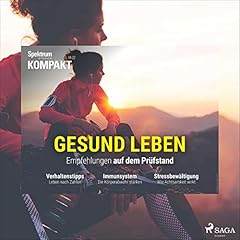 Gesund leben - Empfehlungen auf dem Pr&uuml;fstand Titelbild