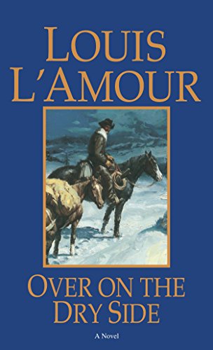 Over on the Dry Side: A Novel (The Talon and Chantry series Book 7)