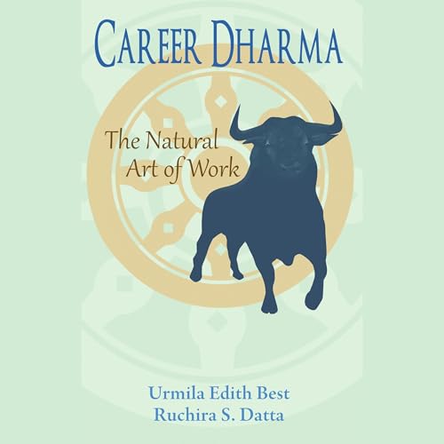 Career Dharma by Urmila Edith Best, Ruchira S. Datta episode artwork
