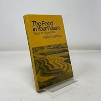 The food in your future: Steps to abundance 0442205872 Book Cover