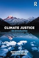 Climate Justice: An Introduction 1138845272 Book Cover