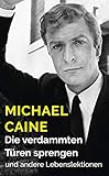  Die verdammten Türen sprengen: und andere Lebenslektionen