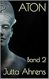 ATON: Band 2 - Jutta Ahrens 