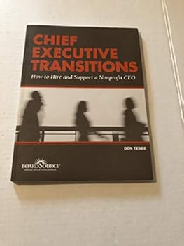 Paperback Chief Executive Transitions: How to Hire and Support a Nonprofit CEO Book